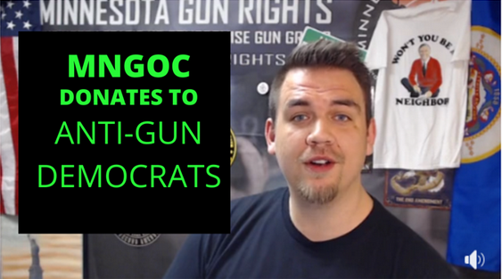 MNGOC BETRAYS Gun Owners, Donates to and Endorses Anti-Gun Democrats!