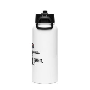 Come and Take It - Stainless steel water bottle with a straw lid